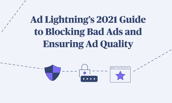 ADL_Blog_Looking Back on Ad Lightning’s 2020 State of Ad Quality Report-2_Looking Back on Ad Lightnings-4